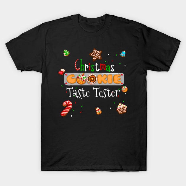 Christmas Cookie Taste Tester T-Shirt by Fun4theBrain